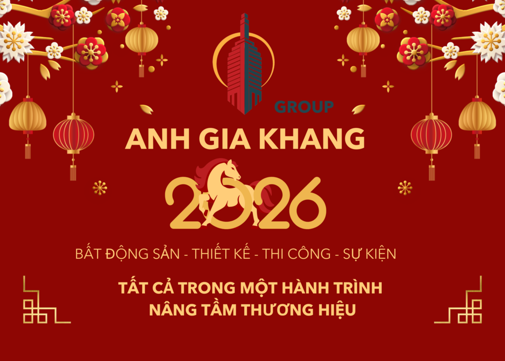 TẦM NHÌN 2026 ANH GIA KHANG GROUP 9 BAT DONG SAN THIET KE THI CONG SU KIEN